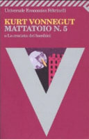 Copertina  Mattatoio n. 5 o La crociata dei bambini : (danza obbligata con la morte)